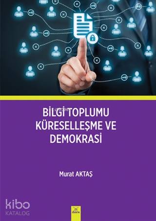 Bilgi Toplumu Küreselleşme ve Demokrasi