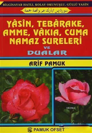 Bilgisayar Hatlı, Kolay Okunuşlu, Güllü Yasin, Yasin, Tebareke, Amme, 