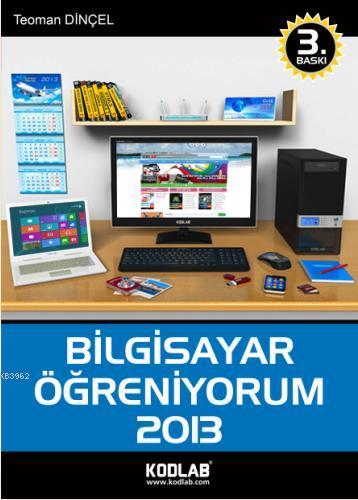 Bilgisayar Öğreniyorum 2013 - Kitapiks.com