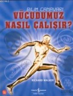 Bilim Canavarı - Vücudumuz Nasıl Çalışır - Kitapiks.com