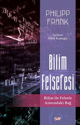 Bilim Felsefesi; Bilim ile Felsefe Arasındaki Bağ - Kitapiks.com