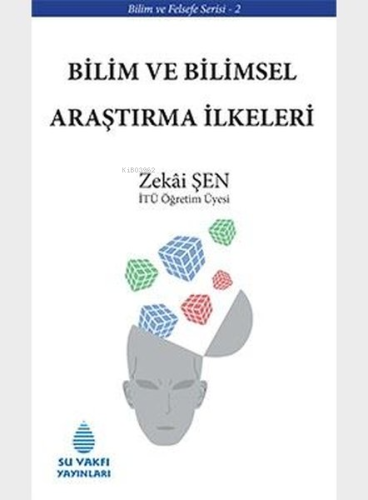 Bilim ve Bilimsel Araştırma İlkeleri