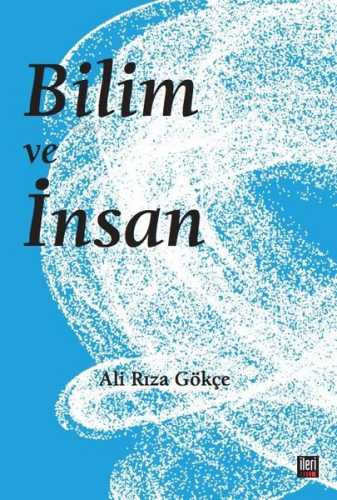 Bilim ve İnsan - Kitapiks.com