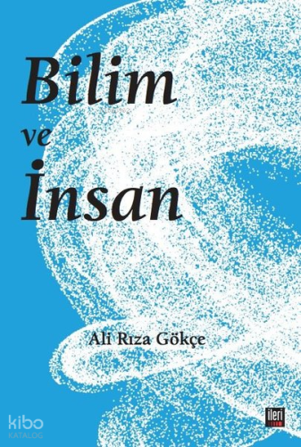 Bilim ve İnsan