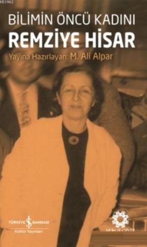 Bilimin Öncü Kadını Remziye Hisar - Kitapiks.com