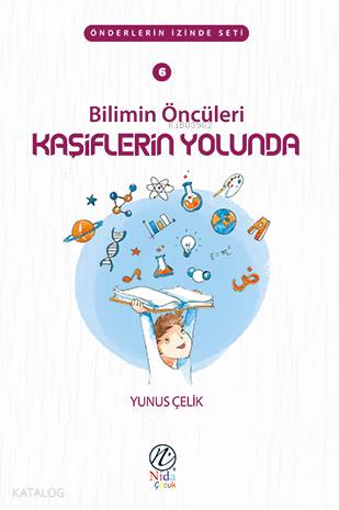 Bilimin Öncüleri Kaşiflerin Yolunda; Önderlerin İzinde Seti
