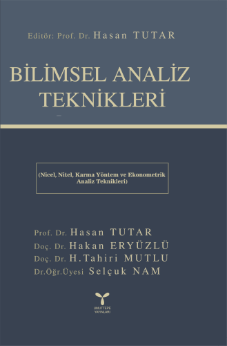 Bilimsel Analiz Teknikleri;Nicel Nitel Karma Yöntem ve Ekonometrik Analiz Teknikleri