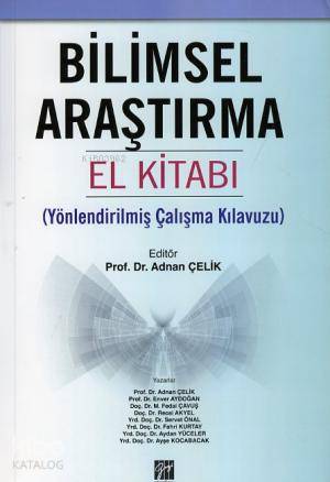 Bilimsel Araştırma El Kitabı; Yönlendirilmiş Çalışma Kılavuzu