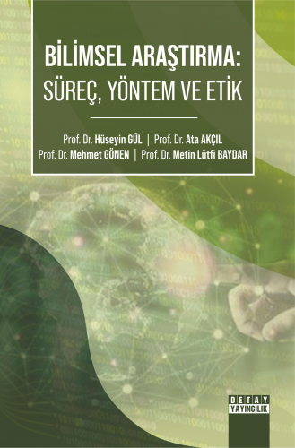 Bilimsel Araştırma;Süreç, Yöntem ve Etik