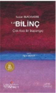 Bilinç: Çok Kısa Bir Başlangıç