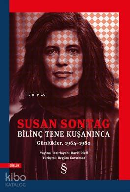 Bilinç Tene Kuşanınca; Günlükler, 1964-1980 - Kitapiks.com
