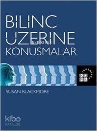 Bilinç Üzerine Konuşmalar