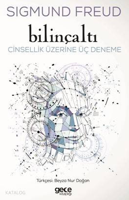 Bilinçaltı; Cinsellik Üzerine Üç Deneme