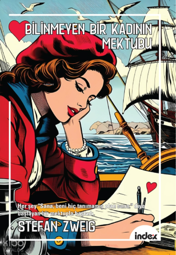 Bilinmeyen Bir Kadının Mektubu ;Her Şey ''Sana Beni Hiç Tanımamış Olan Sana'' Diye Başlayan Mektupla Başladı