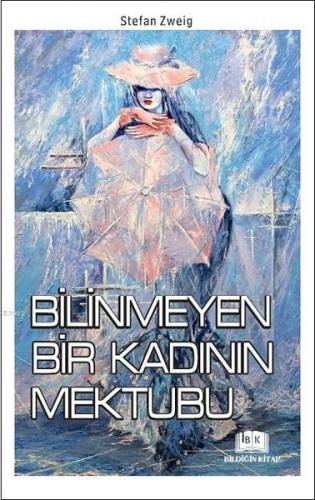 Bilinmeyen Bir Kadının Mektubu - Kitapiks.com