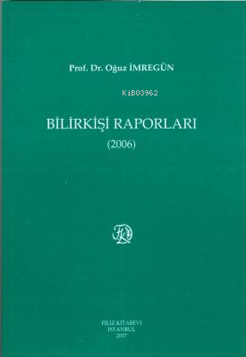 Bilirkişi Raporları 2006