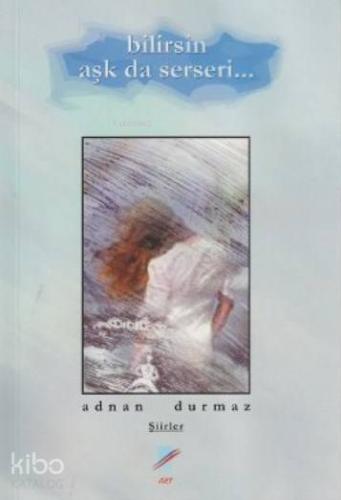 Bilirsin Aşk da Serseri