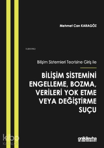 Bilişim Sistemleri Teorisine Giriş İle Bilişim Sistemini Engelleme; Bo