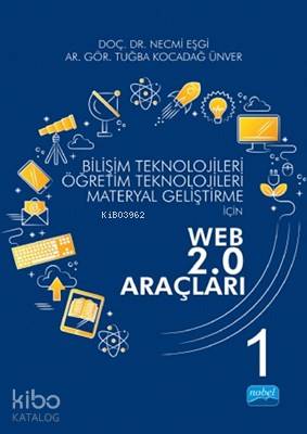 Bilişim Teknolojileri Öğretim Teknolojileri Materyal Geliştirme için WEB 2.0 Araçları 1
