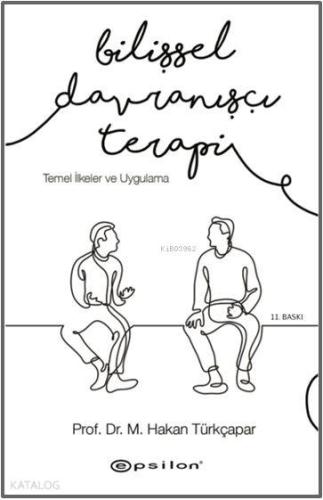 Bilişsel Davranışçı Terapi: Temel İlkeler ve Uygulama - Kitapiks.com