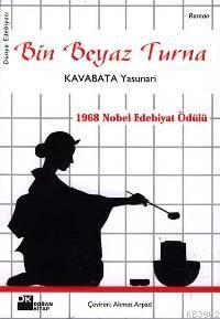 Bin Beyaz Turna - Kitapiks.com