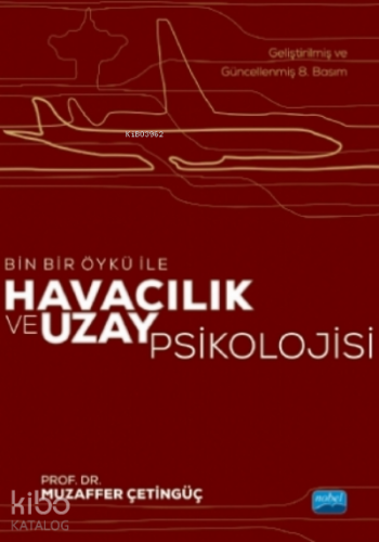 Bin Bir Öykü ile Havacılık ve Uzay Psikolojisi