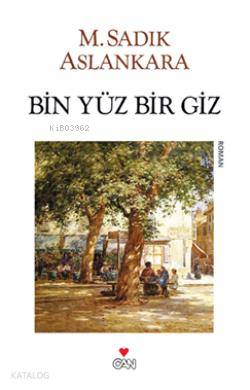 Bin Yüz Bir Giz - Kitapiks.com