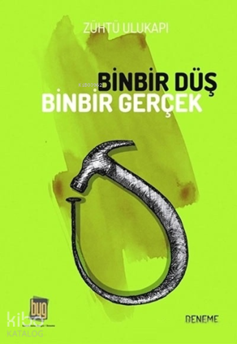Binbir Düş Binbir Gerçek - Kitapiks.com