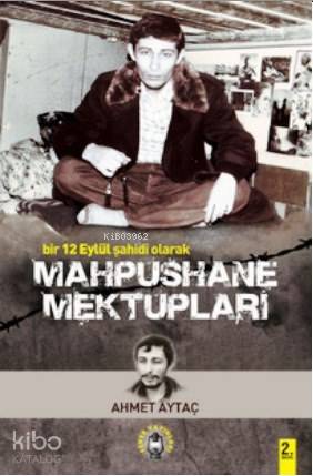 Bir 12 Eylül Şahidi Olarak Maphushane Mektupları