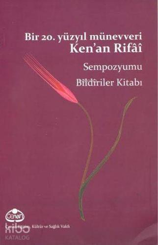 Bir 20. Yüzyıl Münevveri Ken'an Rifâî