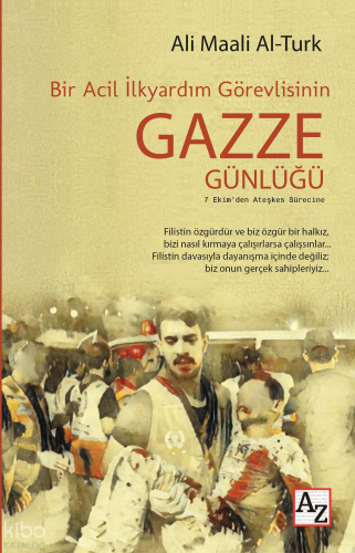 Bir Acil İlkyardım Görevlisinin Gazze Günlüğü