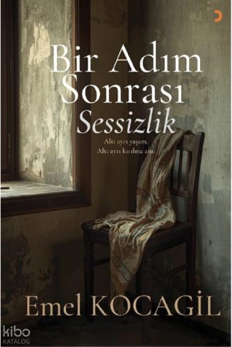 Bir Adım Sonrası Sessizlik