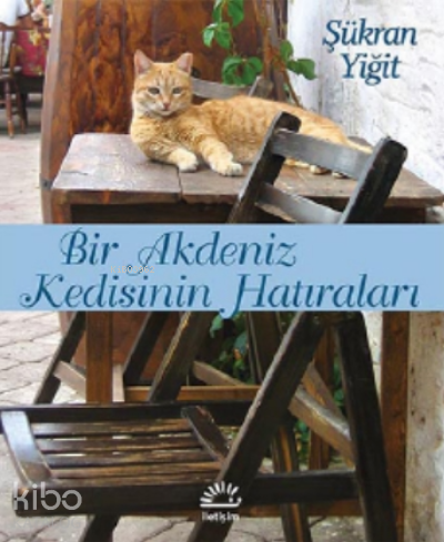 Bir Akdeniz Kedisinin Hatıraları - Kitapiks.com