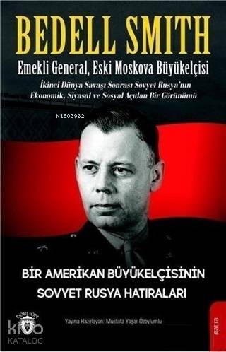 Bir Amerikan Büyükelçisinin Sovyet Rusya Hatıraları