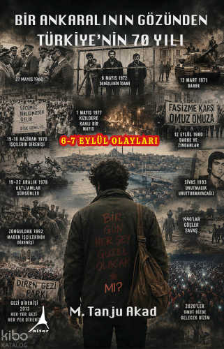 Bir Ankaralının Gözünden Türkiye'nin 70 Yılı