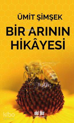 Bir Arının Hikâyesi - Kitapiks.com