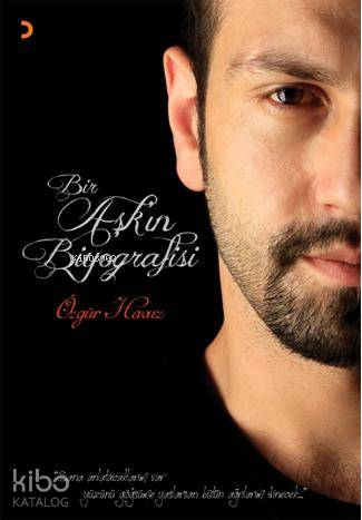 Bir Aşkın Biyografisi - Kitapiks.com