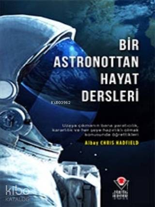 Bir Astronottan Hayat Dersleri