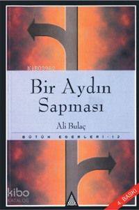 Bir Aydın Sapması; Sağ ve Sol Akımlar