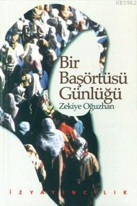 Bir Başörtüsü Günlüğü - Kitapiks.com