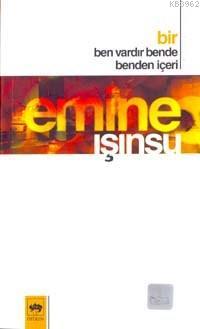 Bir Ben Vardır Bende Benden İçeri - Kitapiks.com