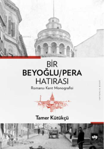 Bir Beyoğlu - Pera Hatırası