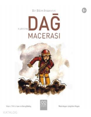 Bir Bilim İnsanının Dağ Maceraları