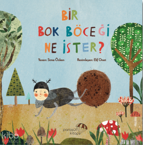 Bir Bok Böceği Ne İster?