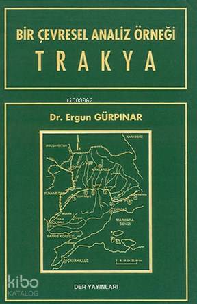 Bir Çevresel Analiz Örneği Trakya