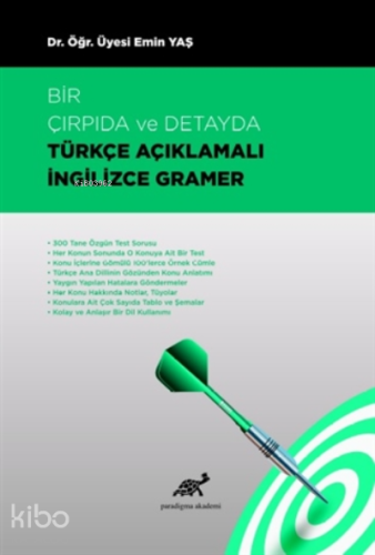 Bir Çırpıda ve Detayda Türkçe Açıklamalı İngilizce Gramer