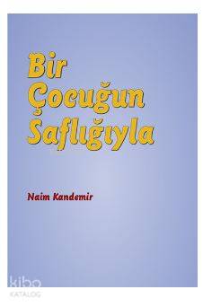 Bir Çocuğun Saflığıyla