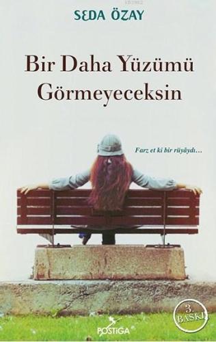 Bir Daha Yüzümü Görmeyeceksin