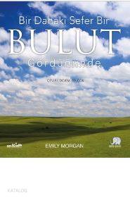 Bir Dahaki Sefer Bir Bulut Gördüğünüzde - Kitapiks.com