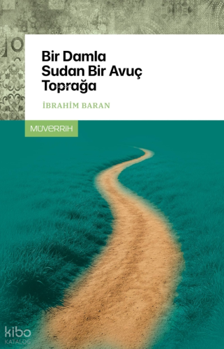 Bir Damla Sudan Bir Avuç Toprağa